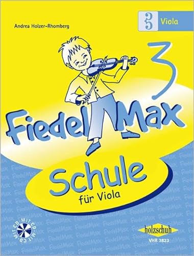 Fiedel Max - Schule für Viola, Band 3, mit CD